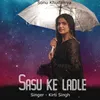 About Sasu Ke Ladle Song